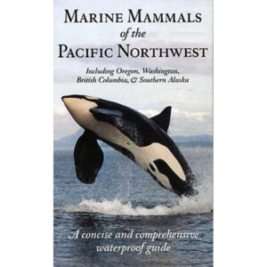 Marine Mammals of the Pacific Northwest Pocket Guide Spearfishing Canada